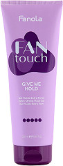  Fanola FanTouch Give Me Hold 250&nbsp;ml 